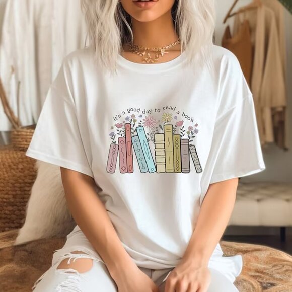 It's A Good Day To Read A Book Tee Shirt, Gift For Reading Lovers - Picture 1 of 4